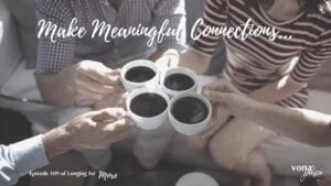 Read more about the article Make Meaningful Connections
