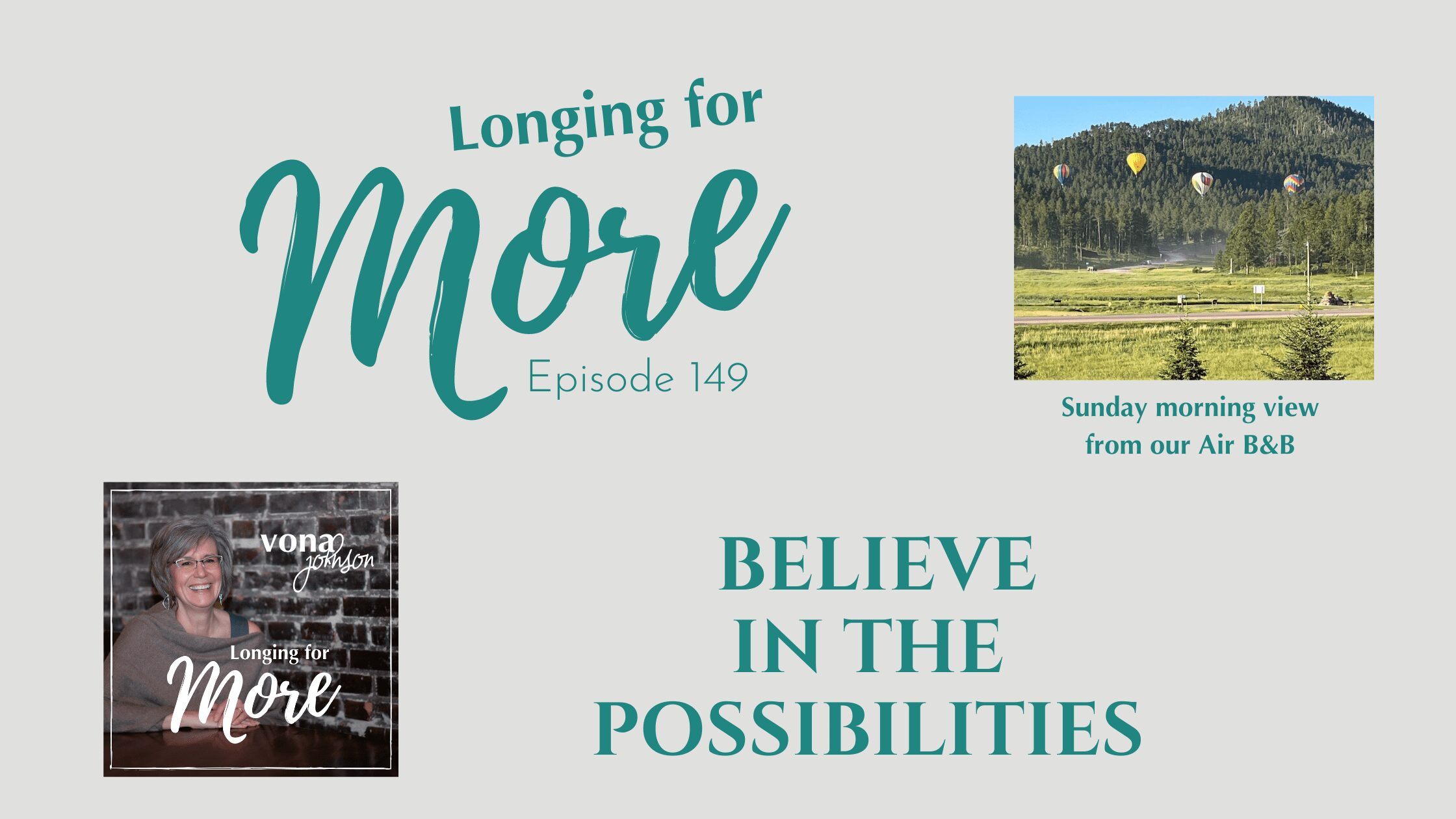 Read more about the article 149: Believe in the Possibilities