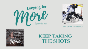 Read more about the article 157: Keep Taking the Shots
